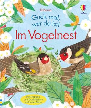 Guck mal, wer da ist! Im Vogelnest de Anna Milbourne