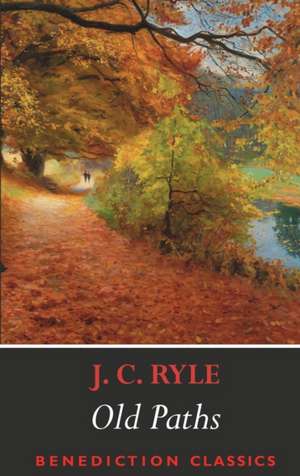 Old Paths de J. C. Ryle