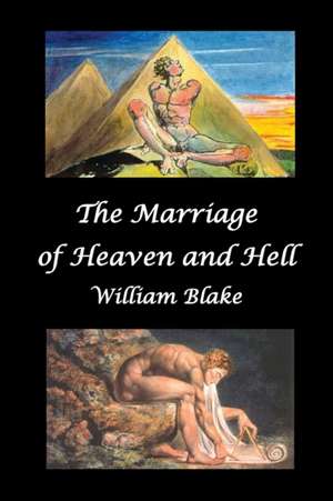 The Marriage of Heaven and Hell (Text and Facsimiles) de William Jr. Blake