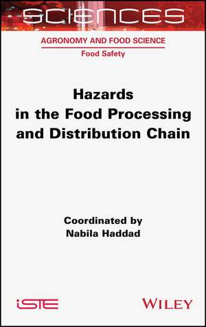 Hazards in the Food Processing and Distribution Chain de N Haddad