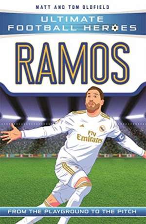 Ramos (Ultimate Football Heroes - the No. 1 football series) de Matt & Tom Oldfield