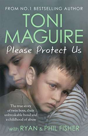 Please Protect Us de Toni Maguire