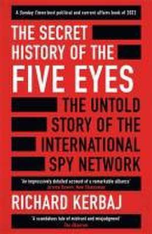 The Secret History of the Five Eyes de Richard Kerbaj