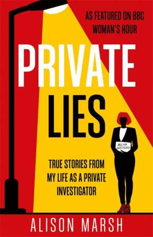 Private Lies de Alison Marsh
