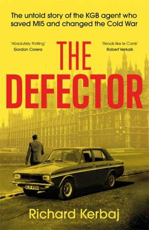 The Defector de Richard Kerbaj