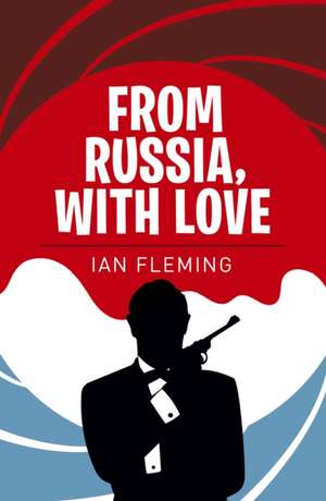 FROM RUSSIA WITH LOVE de FLEMING IAN