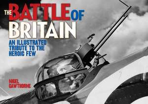 The Battle of Britain de Nigel Cawthorne