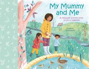 My Mummy and Me de Samantha Williams