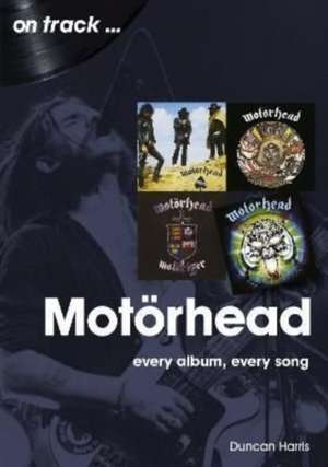 Motorhead On Track de Duncan Harris