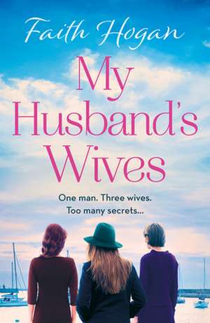 My Husband's Wives de Faith Hogan