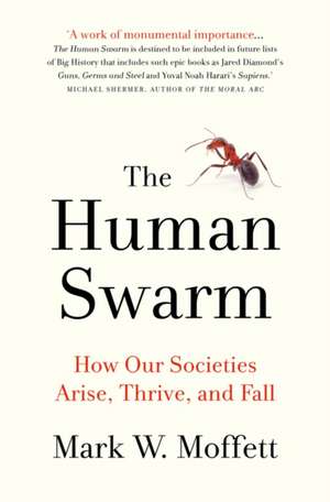 Moffett, M: The Human Swarm