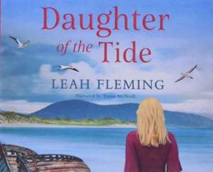 Fleming, L: Daughter of the Tide de Leah Fleming