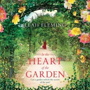 Fleming, L: In the Heart of the Garden