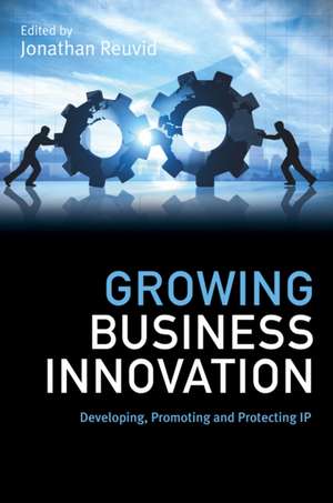 Growing Business Innovation de Jonathan Reuvid