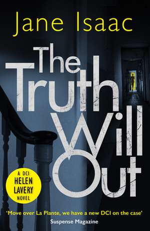 The Truth Will Out de Jane Isaac