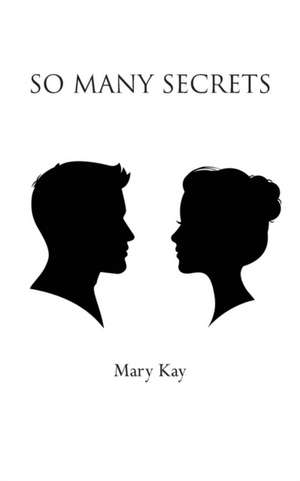 So Many Secrets de Mary Kay