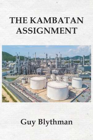 The Kambatan Assignment de Guy Blythman