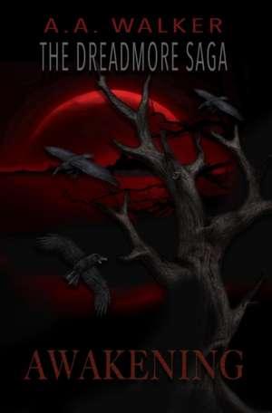 Awakening de A. A. Walker