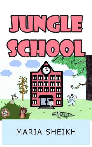 Jungle School de Maria Sheikh