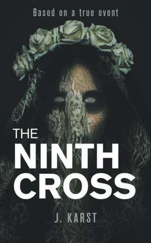 The Ninth Cross de J. Karst