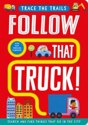 Follow That Truck! de Georgie Taylor