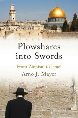 Mayer, A: Plowshares into Swords