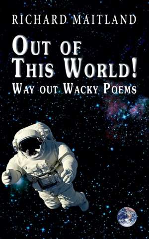 Out Of this World de Richard Maitland