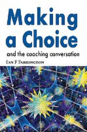 Making A Choice de Ian F Farrington