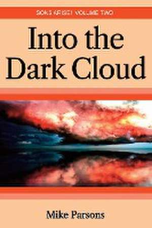 Into the dark Cloud de Mike Parsons