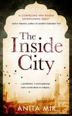 The Inside City de Anita Mir