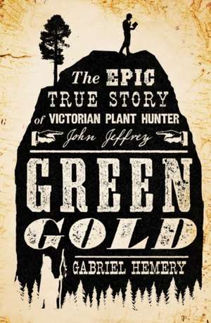 Green Gold de Gabriel Hemery