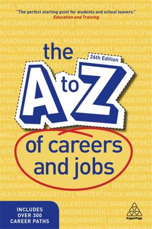 The A–Z of Careers and Jobs de Kogan Page Editorial