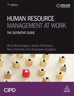 Human Resource Management at Work – The Definitive Guide de Mick Marchington