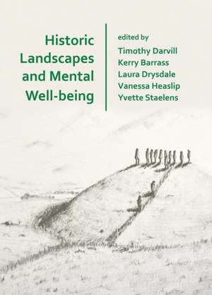 Historic Landscapes and Mental Well-being de Kerry Barrass