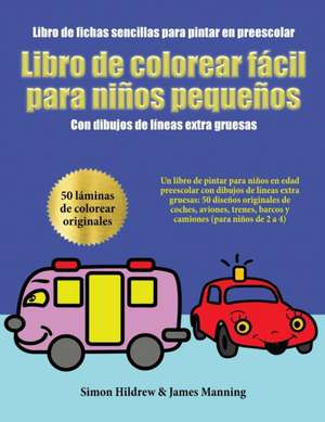 Libro de fichas sencillas para pintar en preescolar de Simon Hildrew