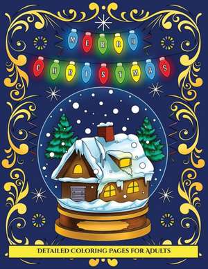 Detailed Coloring Pages for Adults (Merry Christmas) de James Manning