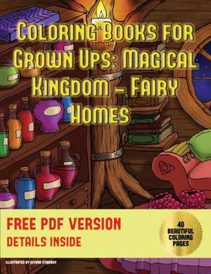 Coloring Books for Grown Ups (Magical Kingdom - Fairy Homes) de James Manning