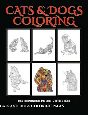 Cats and Dogs Coloring Pages de James Manning