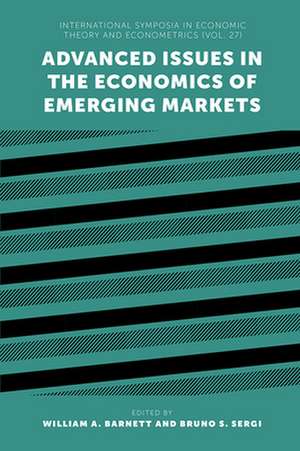 Advanced Issues in the Economics of Emerging Markets de William A. Barnett