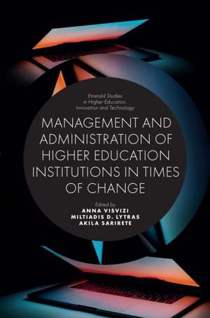 Management and Administration of Higher Education Institutions in Times of Change de Anna Visvizi