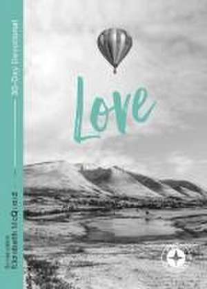 Love: Food for the Journey de Elizabeth Mcquoid