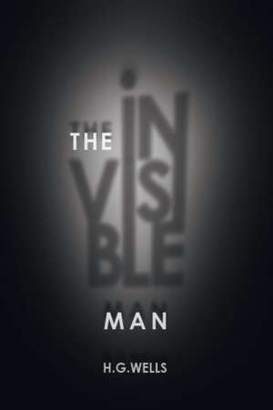 The Invisible Man de H. G. Wells