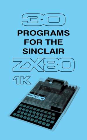 30 Programs for the Sinclair ZX80 de Retro Reproductions