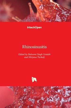 Rhinosinusitis de Balwant Singh Gendeh