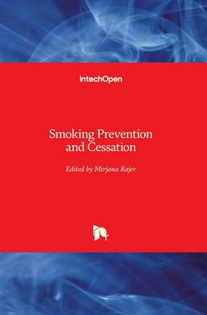 Smoking Prevention and Cessation de Mirjana Rajer