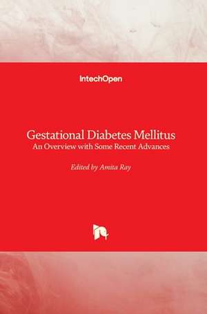 Gestational Diabetes Mellitus de Amita Ray