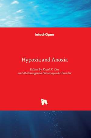 Hypoxia and Anoxia de Kusal Das