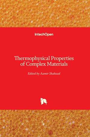 Thermophysical Properties of Complex Materials de Aamir Shahzad