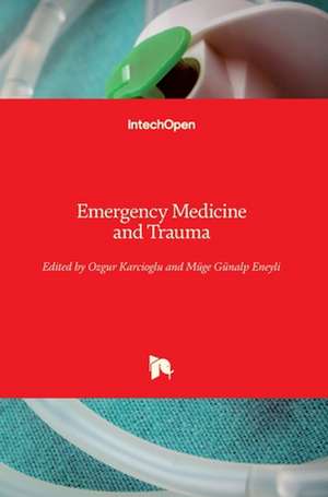 Emergency Medicine and Trauma de Ozgur Karcioglu