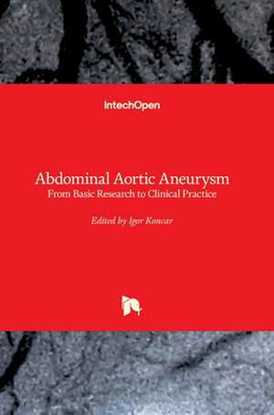 Abdominal Aortic Aneurysm de Igor Koncar